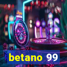 betano 99